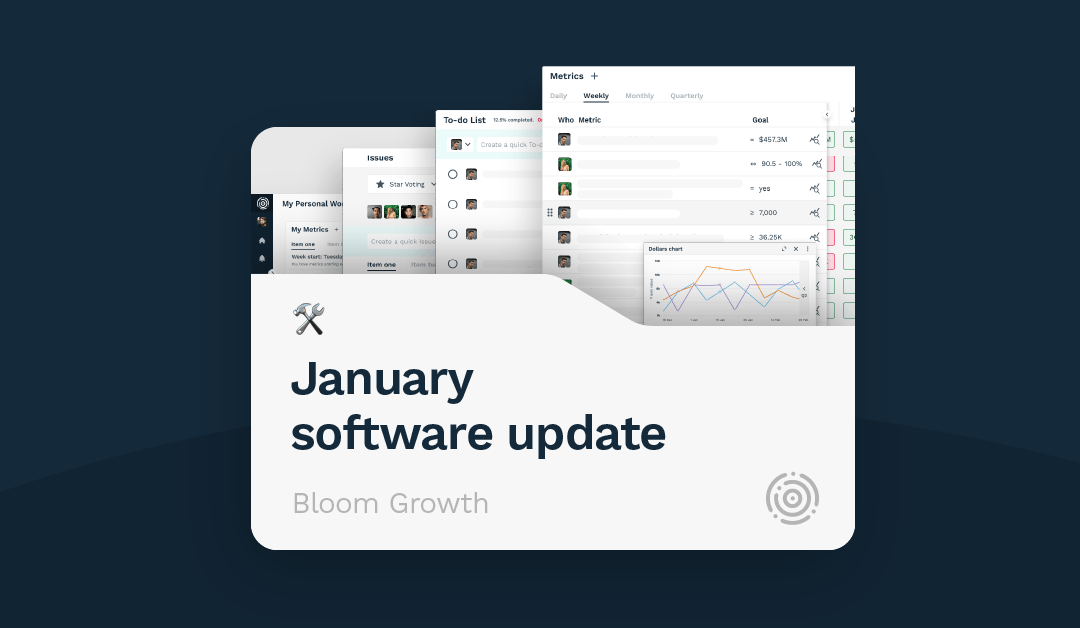 January software update: A faster, more reliable Bloom